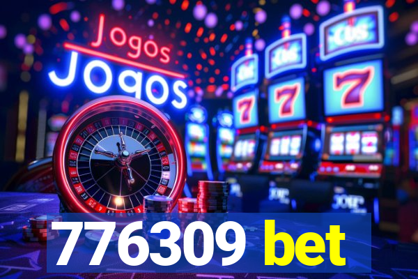 776309 bet